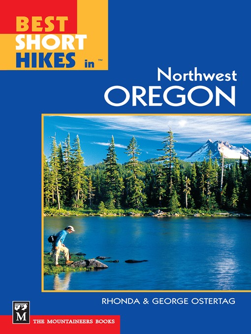 Title details for Best Short Hikes in Northwest Oregon by Rhonda Ostertag - Available